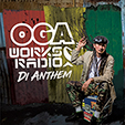 OGA WORKS RADIO MIX VOL.19 - DI ANTHEM -